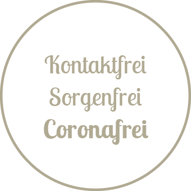 Kontaktfrei • Sorgenfrei • Coronafrei